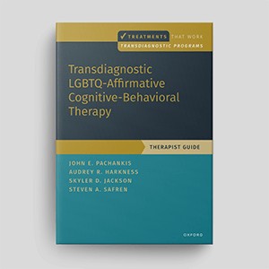 Transdiagnostic LGBTQ-Affirmative Cognitive-Behavioral Therapy: Therapist Guide